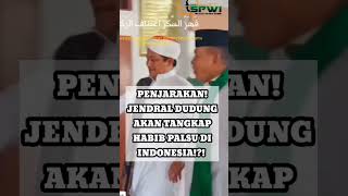 PENJARAKAN JENDRAL DUDUNG AKAN TANGKAP SELURUH HABIB PALSU DI INDONESIA BENARKAH viralshort [upl. by Drahnreb]