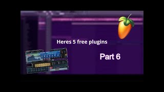 Top 5 FREE plugins for FL Studio  Part 6 [upl. by Scully]