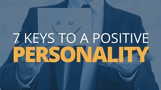 7 Keys to a Positive Personality  Brian Tracy [upl. by Anauqahc652]