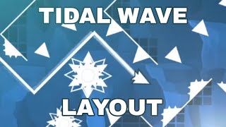 TIDAL WAVE but LAYOUT SHOWCASE [upl. by Verdi]