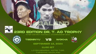 23RD EDITION DR T AO TROPHY  TSEMINYU VS WOKHA  LOYEM MEMORIAL ASTRO TURF TUENSANG [upl. by Aineval]