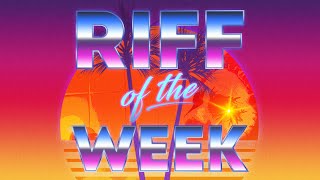 RIFF OF THE WEEK Intro [upl. by Edyth562]