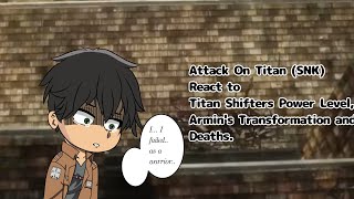 Aot react to Titan Shifters Power Level and some videos  Part 2  Reupload [upl. by Martijn]