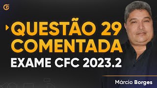 Questão 29 Comentada  Exame de Suficiência 20232 [upl. by Ltihcox]