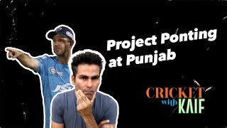 Will Ricky Ponting succeed in Punjab  CricketWithKaif [upl. by Inus977]