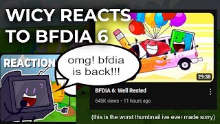 WICY REACTS TO BFDIA 6 [upl. by Soraya]