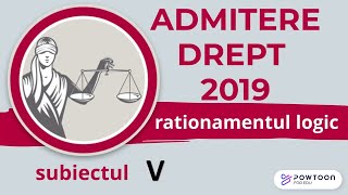 2019 Admitere Facultatea de Drept UBB rationament logic exercitiul 5 [upl. by Suaeddaht]