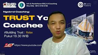 ESQ Coaching Academy  Building Trust Relax 2 [upl. by Amhsirak]