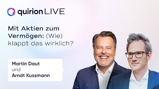 Mit Aktien zum Vermögen Wie klappt das wirklich  quirion LIVE [upl. by Comethuauc885]