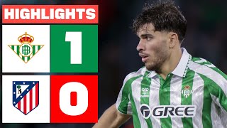 REAL BETIS 1  0 ATLÉTICO DE MADRID I RESUMEN LALIGA EA SPORTS [upl. by Erdnad]