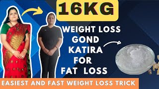 Gond Katira For Weight Loss  16 KG Weight Loss Journey [upl. by Ephraim]