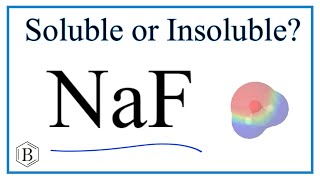 Is NaF Soluble or Insoluble in Water [upl. by Yatnod]