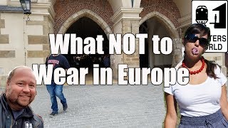 5 Things American Tourists Shouldnt Wear in Europe [upl. by Merv]