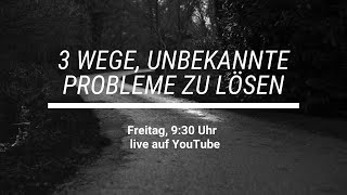 3 Wege unbekannte Probleme zu lösen  endlich jura [upl. by Bohi]