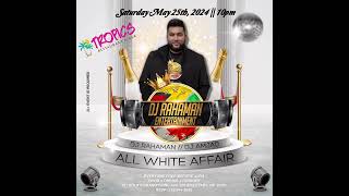 Saturday May 25th Tropics Restaurant amp Bar Promo Audio  DJ Rahaman [upl. by Noslen]