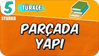 Parçada Yapı 📙 5TURK8 2025 [upl. by Awe107]