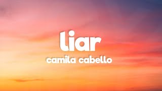 Camila Cabello  Liar Lyrics [upl. by Chabot]