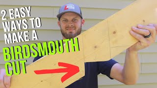 2 EASY Methods for Making Birdsmouth Cuts [upl. by Opportuna]