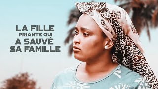 La Fille Priante Qui A Sauvé Sa Famille  Films Africains  Films Nigérians En Français [upl. by Seyer]