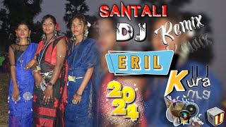 Eril Kola 🚫 Santali Dj Song 💥 New Santali Dj Song 20242025TrandingRemix [upl. by Immak]