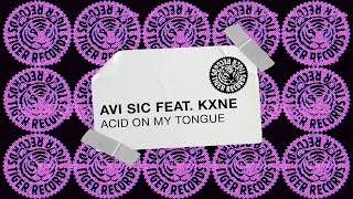 Avi Sic  Acid On My Tongue [upl. by Normand]