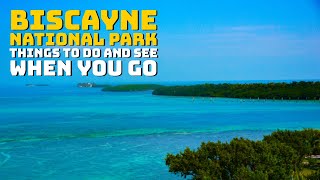 Biscayne National Park  Things to Do and See When You Visit [upl. by Preston]