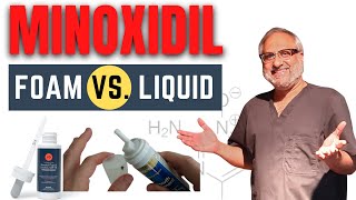 Foam Vs Liquid Minoxidil  Is Minoxidil foam better  Dr Bhatti explains [upl. by Alejandrina]