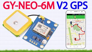 Getting Started with GYNEO6MV2 NEO6M GPS Module amp Arduino  How to Use amp Setup Tutorial [upl. by Wagoner]