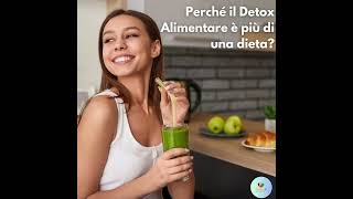 🌿 Perché il Detox Alimentare è più di una dieta [upl. by Ahsiya761]