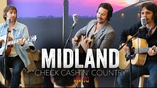 Midland  Check Cashin Country Acoustic [upl. by Nihcas415]