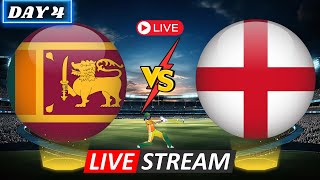 LIVE CRICKET  ENGLAND vs SRI LANKA LIVE  2ND TEST  SL vs ENG LIVE  LIVE DAY 4 [upl. by Devona]