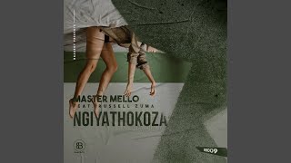 Ngiyathokoza feat Russell Zuma [upl. by Atlee]