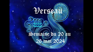 Verseau  Guidance du 20 au 26 mai 2024  Trouver le moyen davancer dans une relation [upl. by Ijar585]