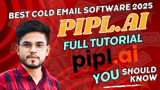 How to Setup Cold Email Campaign in Piplai  Pipl Ai Full Tutorial  Best Cold Email Software 2025 [upl. by Nilauqcaj]