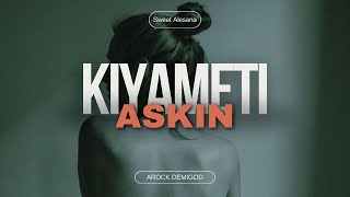 ASKIN KIYAMETI Kiamat Cinta  Sad Song  Arock Demigod [upl. by Peckham]