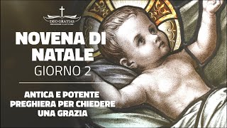 Novena di Natale  Giorno 2  Antica e potente preghiera per chiedere una grazia [upl. by Ahsehat]