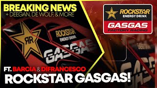 Rockstar Energy GasGas Announcement De Wolf on Supercross amp More [upl. by Ifar732]