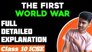 Class 10th  The First World War  Contemporary World  History ICSE [upl. by Solley]