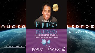 El Juego del Dinero Robert Kiyosaki Audiolibro Resumen [upl. by Bernette879]