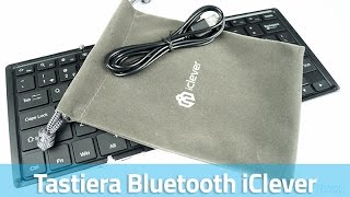 Tastiera bluetooth iClever ICBK05  Recensione ITA di PhoneTodayit [upl. by Edan]