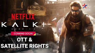 KALKI 2898 AD Star Gold NETFLIX amp Prime Video OTT Streaming Rights Hindi  TV Par Kab Aayegi [upl. by Nnayr607]