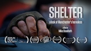 Shelter Manchesters Homeless Documentary [upl. by Haneehs620]