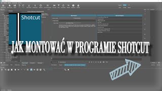 Darmowy program do montażu filmów na YouTube  SHOTCUT  Instrukcja dla początkujących Youtuberów [upl. by Gnas]