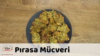 Pırasa Mücveri Tarifi [upl. by Jade]