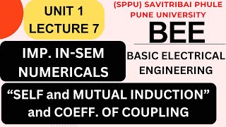 UNIT 1  LECTURE 7  NUMERICALS SELF and MUTUAL INDUCTION  BEE  BASIC ELECTRICAL ENGG  SPPU PUNE [upl. by Koziarz]