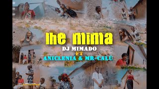 Lhe Mima Dj Mimado ft Aniclenia e Mr Calú Video Official [upl. by Inus]