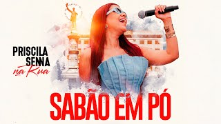 Priscila Senna Na Rua  Sabão Em Pó Clipe Oficial [upl. by Ilyse]