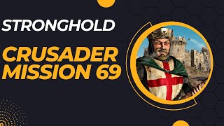 Stronghold Crusader  Mission 69  Choke Zone [upl. by Asiralc]