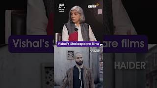 Ratna Pathak Shah on Vishal Bhardwajs Maqbool Omkara and Haider shorts [upl. by Salamone]