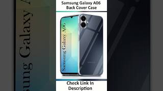 Samsung Galaxy A06 Back Cover Case Samsung Galaxy A06 [upl. by Glynias90]